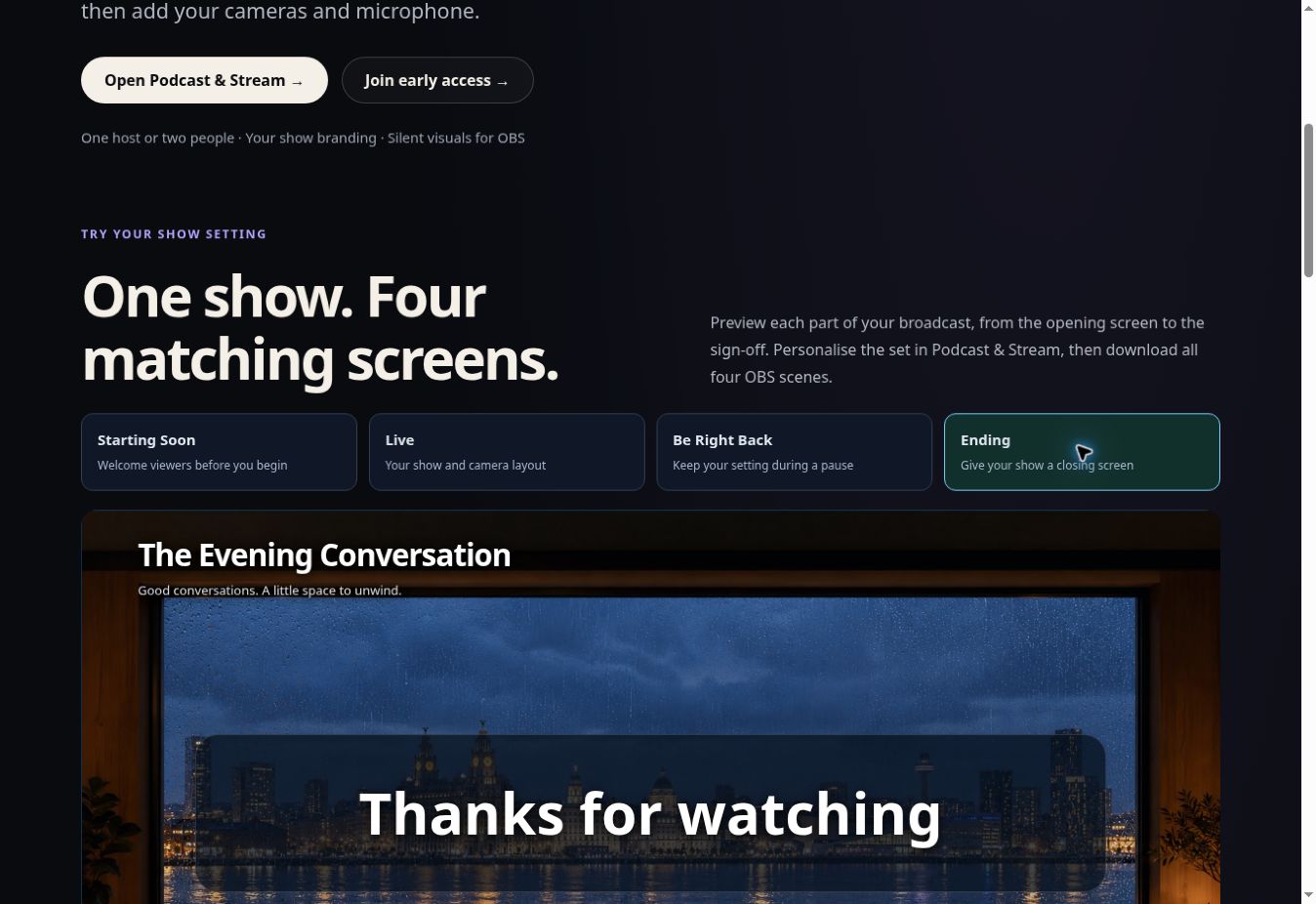 Four broadcast screen choices with a matching Thanks for watching ending screen
